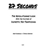 27 Seconds: A Revolutionary Look Into the Culture of Domestic Sex Trafficking