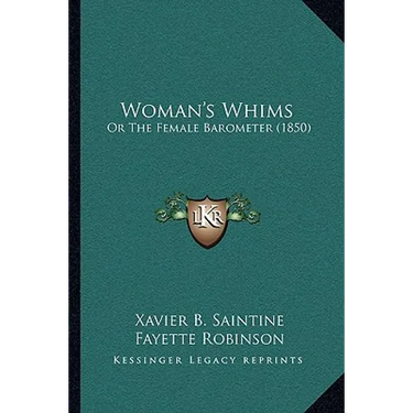 Woman's Whims: Or The Female Barometer (1850)
