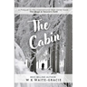 The Cabin: A Prequel to The Mugs and Saucers Café