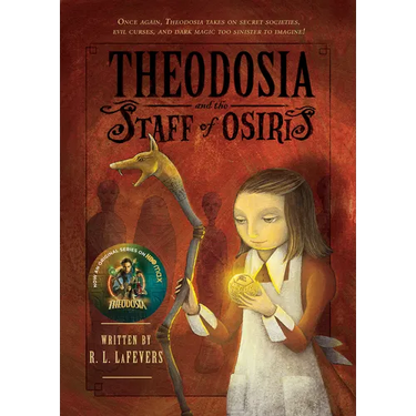 Theodosia and the Staff of Osiris