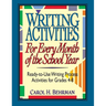 Writing Activities for Every Month of the School Year: Ready-To-Use Writing Process Activities for Grades 4-8