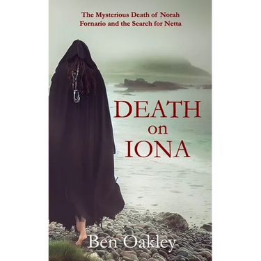 Death on Iona: The Mysterious Death of Norah Fornario and the Search for Netta