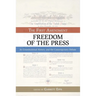 The First Amendment, Freedom of the Press: Its Constitutional History and the Contempory Debate