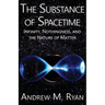 The Substance of Spacetime: Infinity, Nothingness, and the Nature of Matter