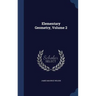 Elementary Geometry, Volume 2