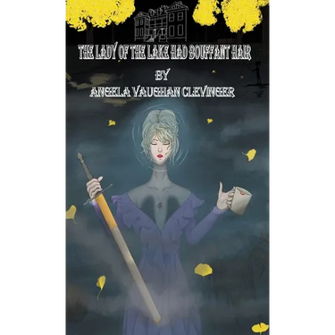 The Lady of the Lake Had Bouffant Hair