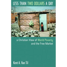 Less Than Two Dollars a Day: A Christian View of World Poverty and the Free Market