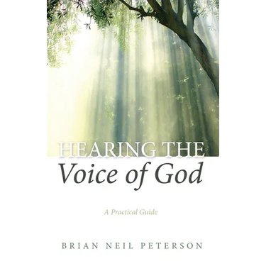 Hearing the Voice of God: A Practical Guide