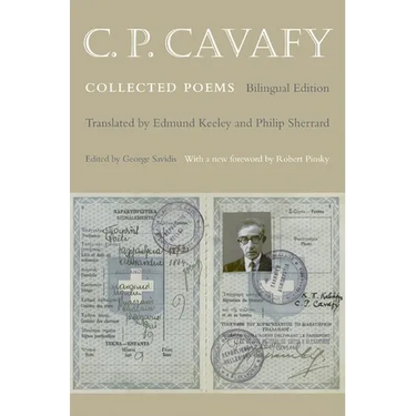 C. P. Cavafy: Collected Poems - Bilingual Edition