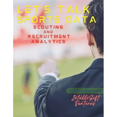 Let's Talk Sports Data: Scouting and Recruitment Analytics