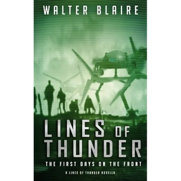 Lines of Thunder: The First Days on the Front