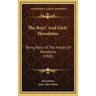 The Boys' And Girls' Herodotus: Being Parts Of The History Of Herodotus (1908)