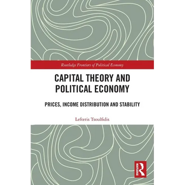 Capital Theory and Political Economy: Prices, Income Distribution and Stability