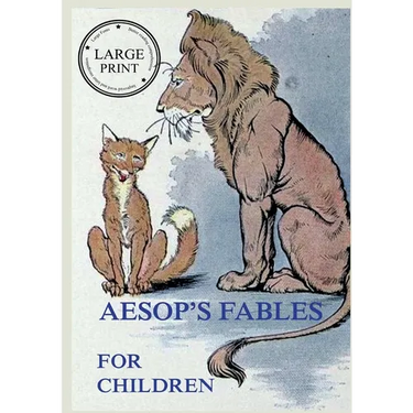 Aesop's Fables For Children: Large Print Edition for a better reading experience