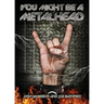 You Might Be A Metalhead