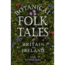 Botanical Folk Tales of Britain and Ireland