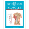 The Concise Book of Muscles, Fourth Edition