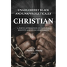Unashamedly Black and Unapologetically Christian (Volume II): A Poetic Affirmation of Cultural Identity and Divine Spirituality
