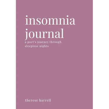Insomnia Journal: A Poet's Journey Through Sleepless Nights