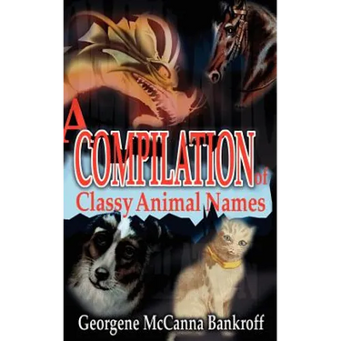 A Compilation of Classy Animal Names