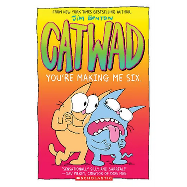 You're Making Me Six: A Graphic Novel (Catwad #6): Volume 6