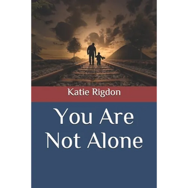 You Are Not Alone