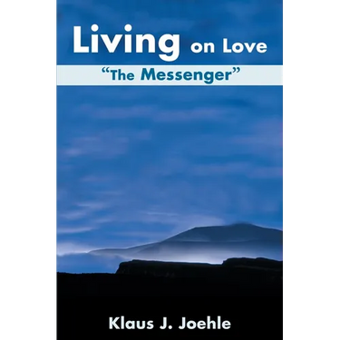 Living on Love: The Messenger