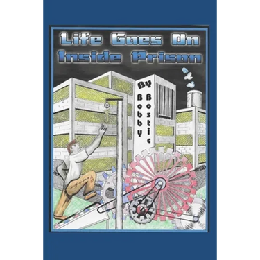 Life Goes On Inside Prison