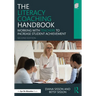 The Literacy Coaching Handbook: Working With Teachers to Increase Student Achievement