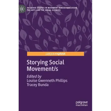 Storying Social Movement/S