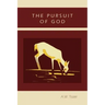 The Pursuit of God