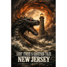 Ghost Stories & Graveyard Tales: New Jersey