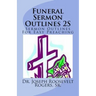 Funeral Sermon Outlines 2S: Sermon Outlines For Easy Preaching