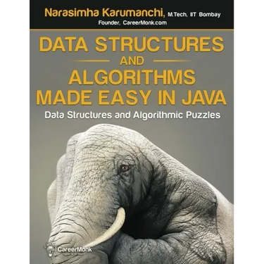 Data Structures and Algorithms Made Easy in Java: Data Structure and Algorithmic Puzzles, Second Edition