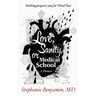 Love, Sanity, or Medical School: A Memoir