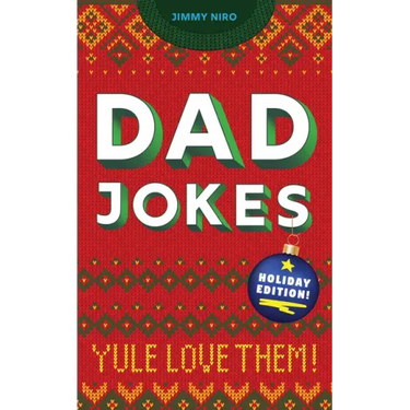 Dad Jokes Holiday Edition: Yule Love Them!