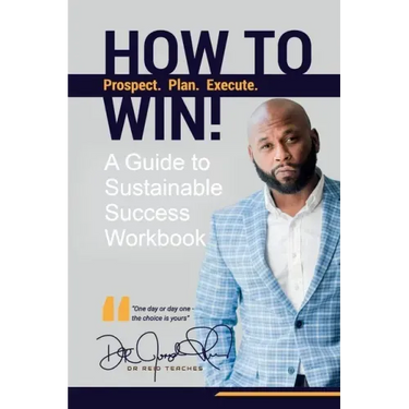How To Win!: A Guide For Sustainable Success Workbook