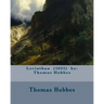 Leviathan (1651) by: Thomas Hobbes