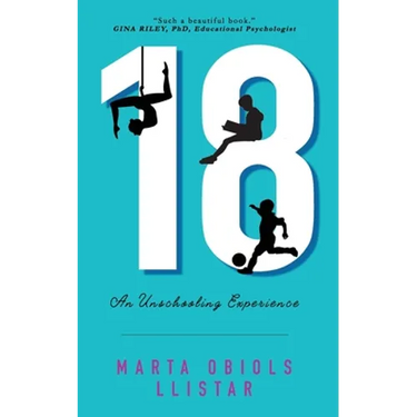 18: An Unschooling Experience