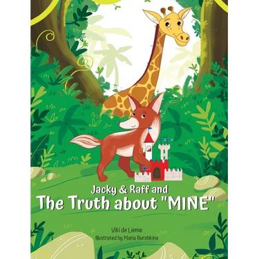 Jacky & Raff and the Truth About "MINE": A Big Brother's Picture Book About Sharing, Kindness, and Growing Stronger TOGETHER