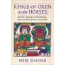 Kings of Oxen and Horses: Draft Animals, Buddhism, and Chinese Rural Religion