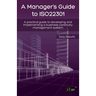Manager's Guide to ISO22301: A practical guide to developing and implementing a business continuity management system