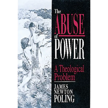 The Abuse of Power: A Theological Problem