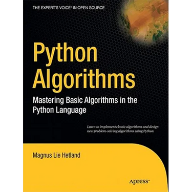 Python Algorithms: Mastering Basic Algorithms in the Python Language