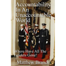 Accountability In An Unaccountable World: Where Have All The Leaders Gone!