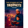 The 35 Most Beautiful Stories of the Prophets for Children: 35 Child-Friendly Islamic Stories to Read Aloud During Ramadan or as Bedtime Stories - Isl