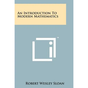 An Introduction To Modern Mathematics