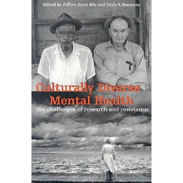 Culturally Diverse Mental Health: The Challenges of Research and Resistance