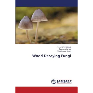 Wood Decaying Fungi