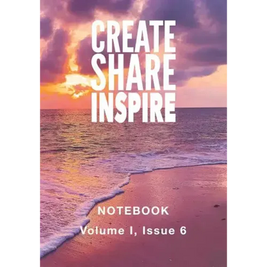 Create Share Inspire 6: Volume I, Issue 6